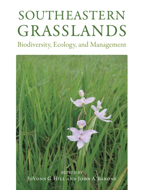 Southeastern Grasslands : Biodiversity, Ecology, and Management, EPUB eBook