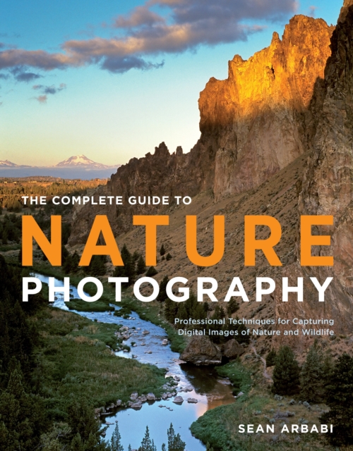 Complete Guide to Nature Photography, The, Paperback / softback Book