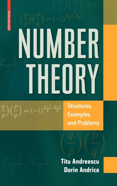 Number Theory : Structures, Examples, and Problems, Hardback Book