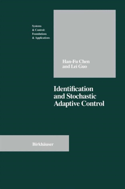 Identification and Stochastic Adaptive Control, Hardback Book