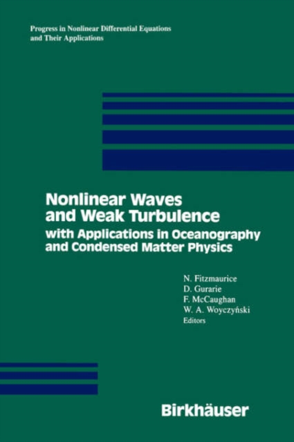 Nonlinear Waves and Weak Turbulence : with Applications in Oceanography and Condensed Matter Physics, Hardback Book