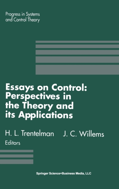 Essays in Control : Perspectives in the Theory and Its Applications, Hardback Book