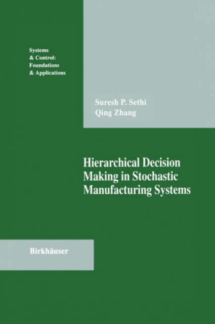 Hierarchical Decision Making in Stochastic Manufacturing Systems, Hardback Book