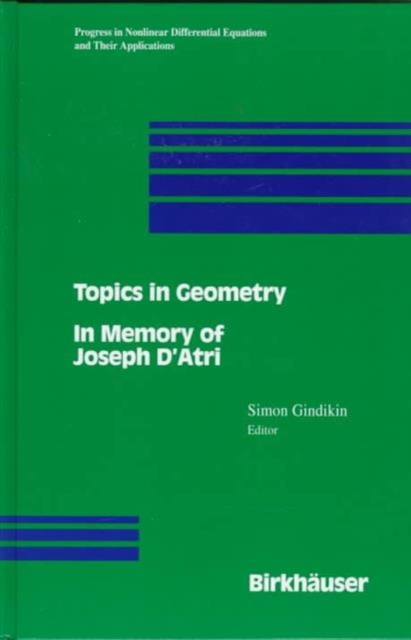 Topics in Geometry : In Memory of Joseph D'atri, Hardback Book