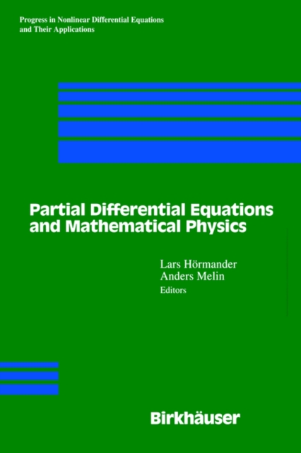 Partial Differential Equations and Mathematical Physics : The Danish-Swedish Analysis Seminar, 1995, Hardback Book
