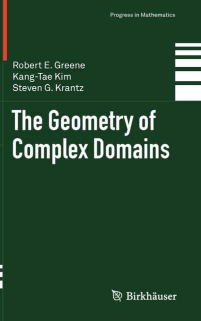 The Geometry of Complex Domains, Hardback Book