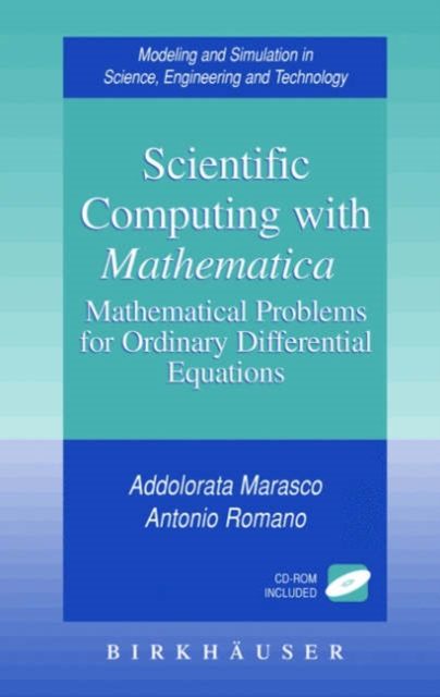 Scientific Computing with Mathematica (R) : Mathematical Problems for Ordinary Differential Equations, Hardback Book