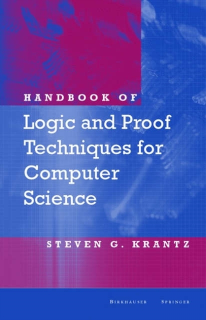 Handbook of Logic and Proof Techniques for Computer Science, Hardback Book