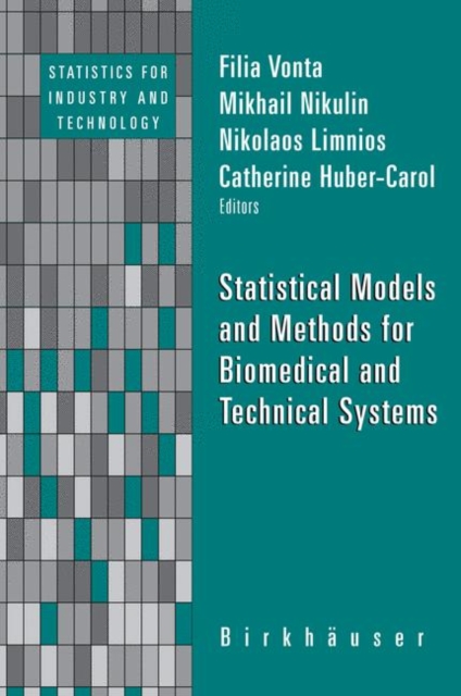 Statistical Models and Methods for Biomedical and Technical Systems, Hardback Book