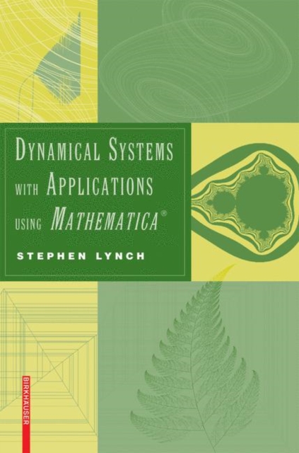 Dynamical Systems with Applications using Mathematica (R), Paperback / softback Book
