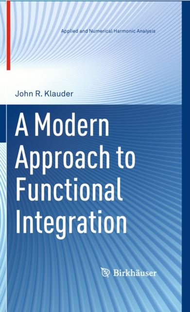 A Modern Approach to Functional Integration, PDF eBook