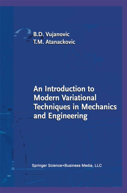 An Introduction to Modern Variational Techniques in Mechanics and Engineering, PDF eBook