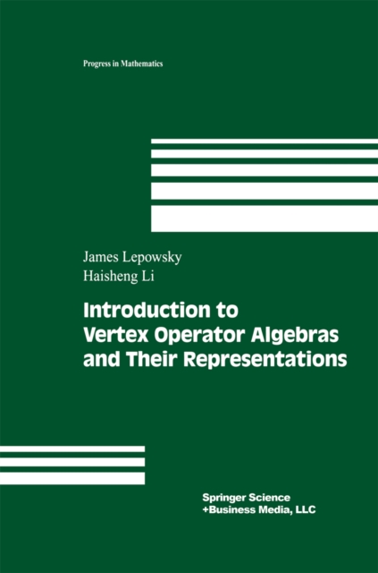 Introduction to Vertex Operator Algebras and Their Representations, PDF eBook