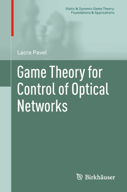 Game Theory for Control of Optical Networks, Hardback Book