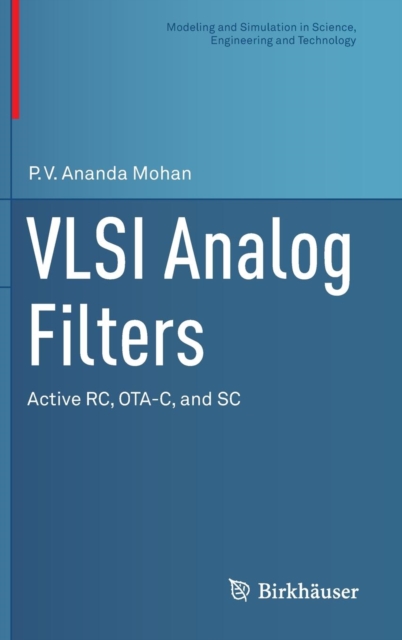 VLSI Analog Filters : Active RC, OTA-C, and SC, Hardback Book