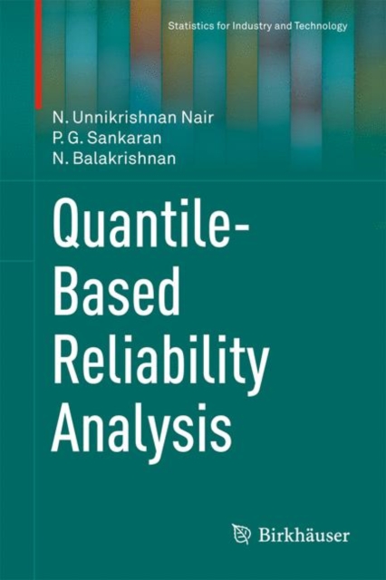 Quantile-Based Reliability Analysis, Hardback Book