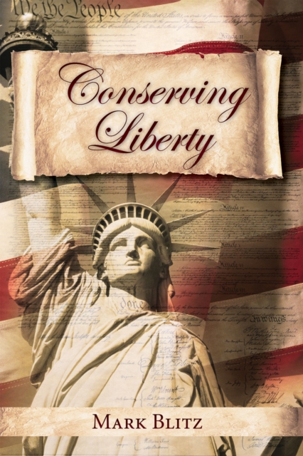 Conserving Liberty, Hardback Book