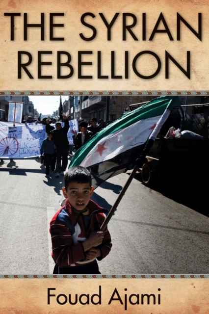 The Syrian Rebellion, Hardback Book