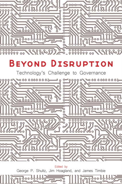 Beyond Disruption : Technology's Challenge to Governance, EPUB eBook