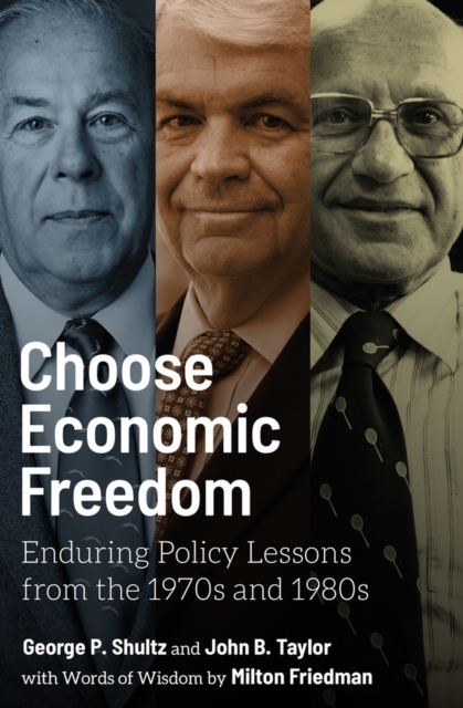 Choose Economic Freedom : Enduring Policy Lessons from the 1970s and 1980s, Hardback Book