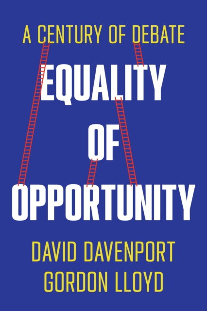 Equality of Opportunity : A Century of Debate, EPUB eBook