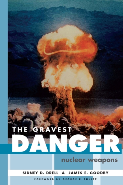The Gravest Danger : Nuclear Weapons, Paperback / softback Book