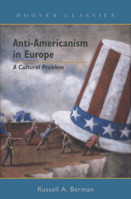 Anti-Americanism in Europe Volume 527 : A Cultural Problem, Hardback Book