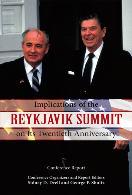 Implications of the Reykjavik Summit on Its Twentieth Anniversary : Conference Report, EPUB eBook