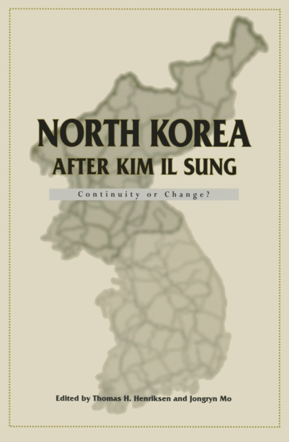 North Korea after Kim Il Sung : Continuity or Change?, Paperback / softback Book