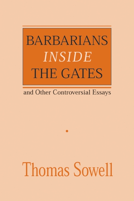 Barbarians inside the Gates and Other Controversial Essays, PDF eBook