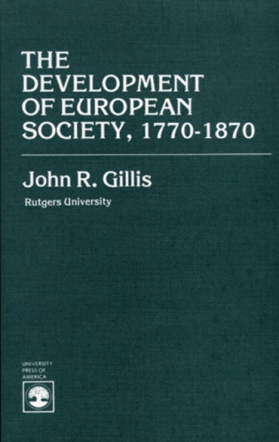 The Development of European Society, 1770-1870, Paperback / softback Book