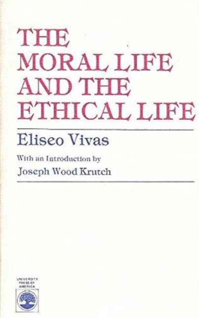 The Moral Life and the Ethical Life, Paperback / softback Book