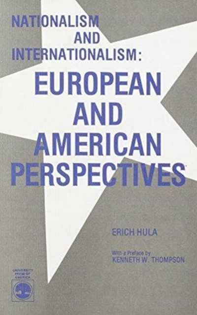 Nationalism and Internationalism, European and American Perspectives, Paperback / softback Book