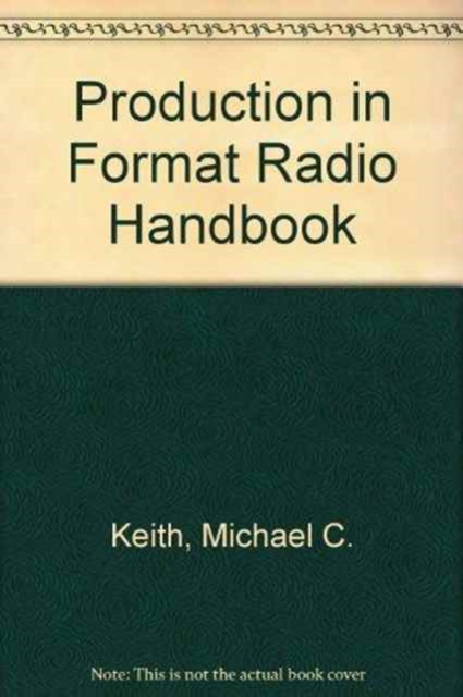 Production in Format Radio Handbook, Paperback / softback Book