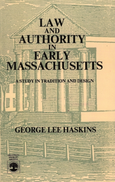 Law and Authority in Early Massachusetts, Paperback / softback Book