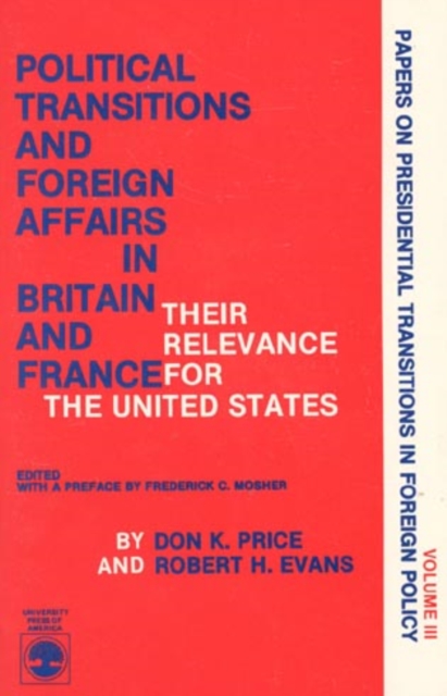 Political Transitions and Foreign Affairs in Britain and France, Hardback Book