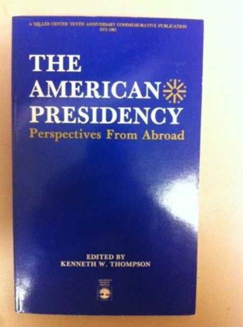 The American Presidency : Perspectives from Abroad, Paperback / softback Book
