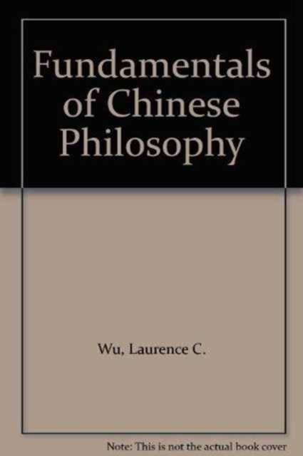 Fundamentals of Chinese Philosophy, Hardback Book