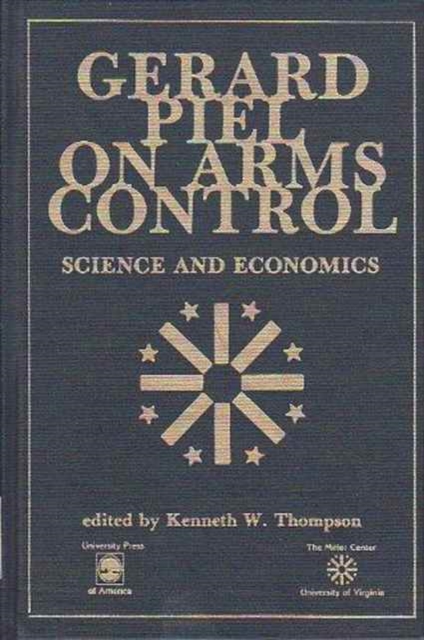 Gerard Piel on Arms Control : Science and Economics, Hardback Book