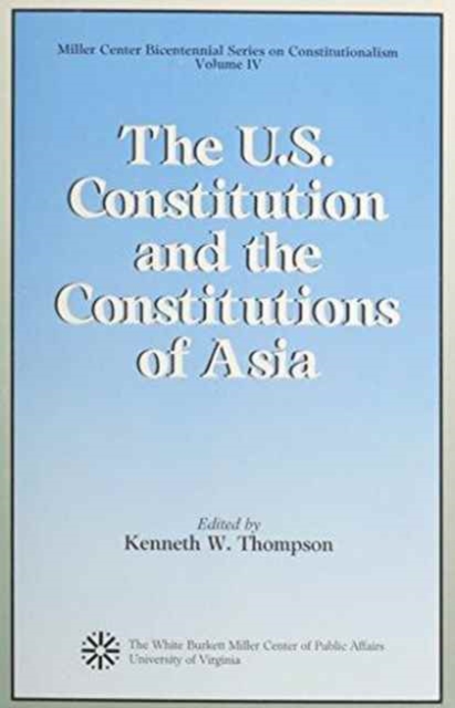 The U.S. Constitution and the Constitutions of Asia, Paperback / softback Book