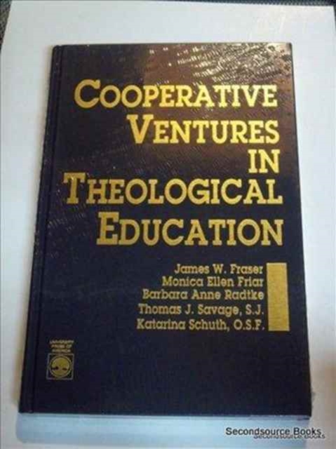 Co-operative Ventures in Theological Education, Hardback Book