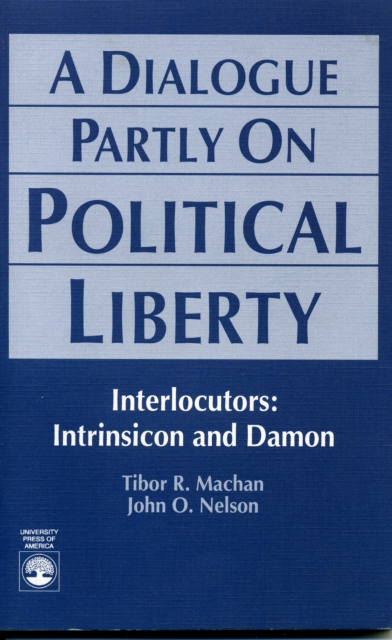 A Dialogue Partly On Political Liberty, Paperback / softback Book