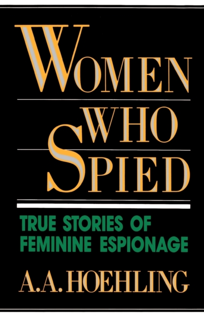 Women Who Spied, Paperback / softback Book
