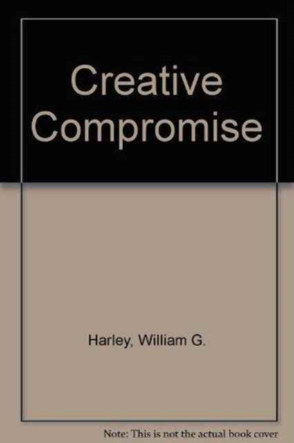 Creative Compromise : The MacBride Commission, Hardback Book