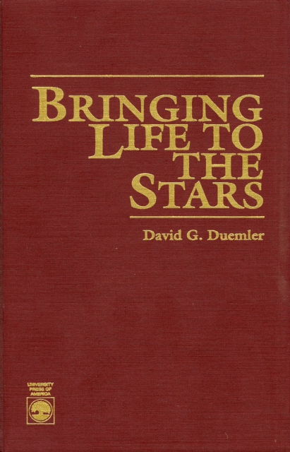 Bringing Life to the Stars, Hardback Book