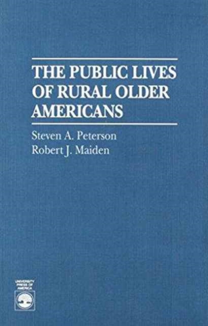 The Public Lives of Rural Older Americans, Paperback / softback Book