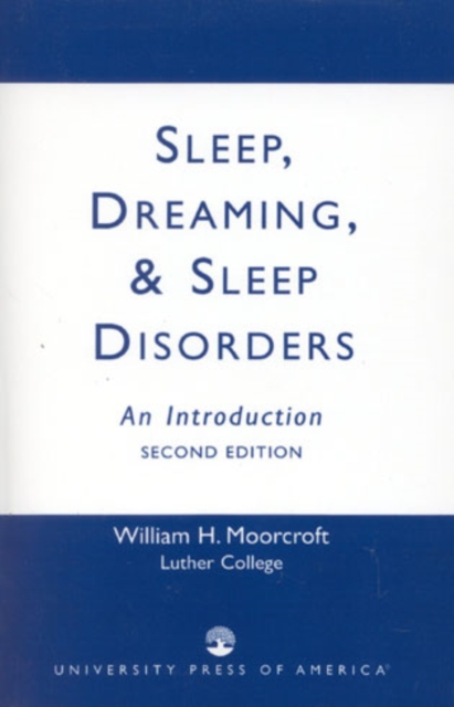Sleep, Dreaming, and Sleep Disorders : An Introduction, Hardback Book