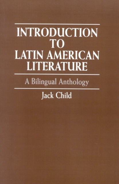 Introduction to Latin American Literature : A Bilingual Anthology, Paperback / softback Book