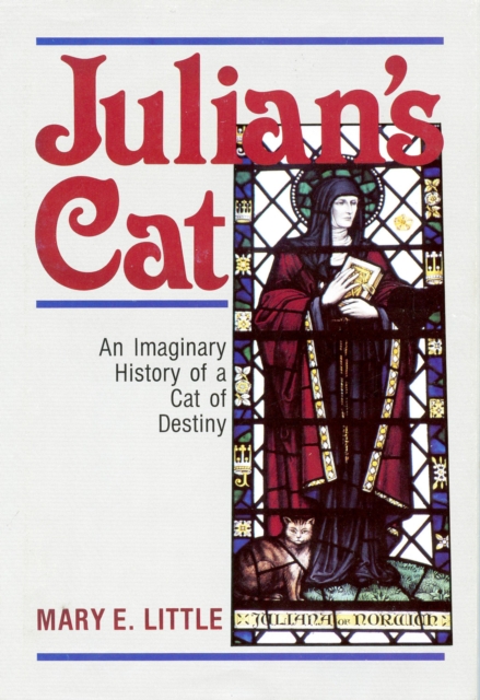 Julian's Cat : An Imaginary History of a Cat of Destiny, Paperback / softback Book