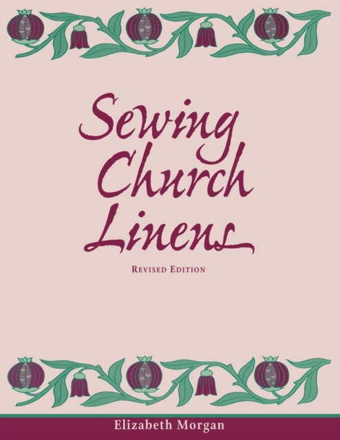 Sewing Church Linens (Revised) : Convent Hemming and Simple Embroidery, EPUB eBook